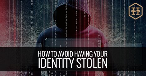How To Avoid Having Your Identity Stolen
